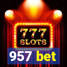 957 bet